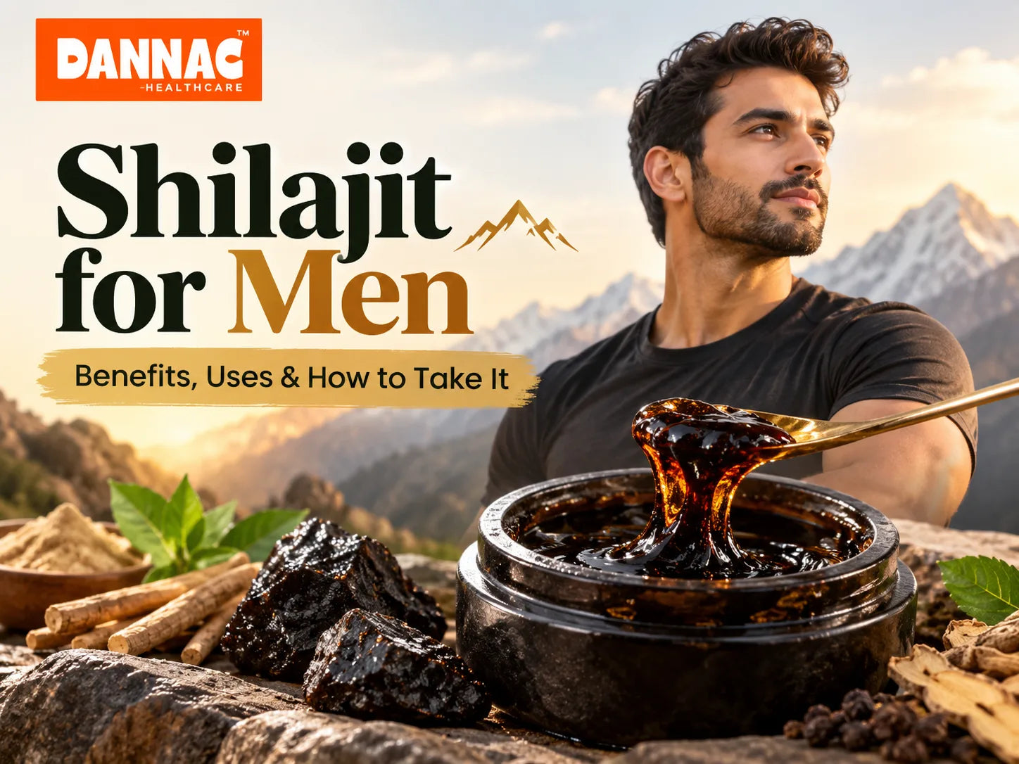 Shilajit for men benefits and uses with DANNAC Shilajit Gold Resin